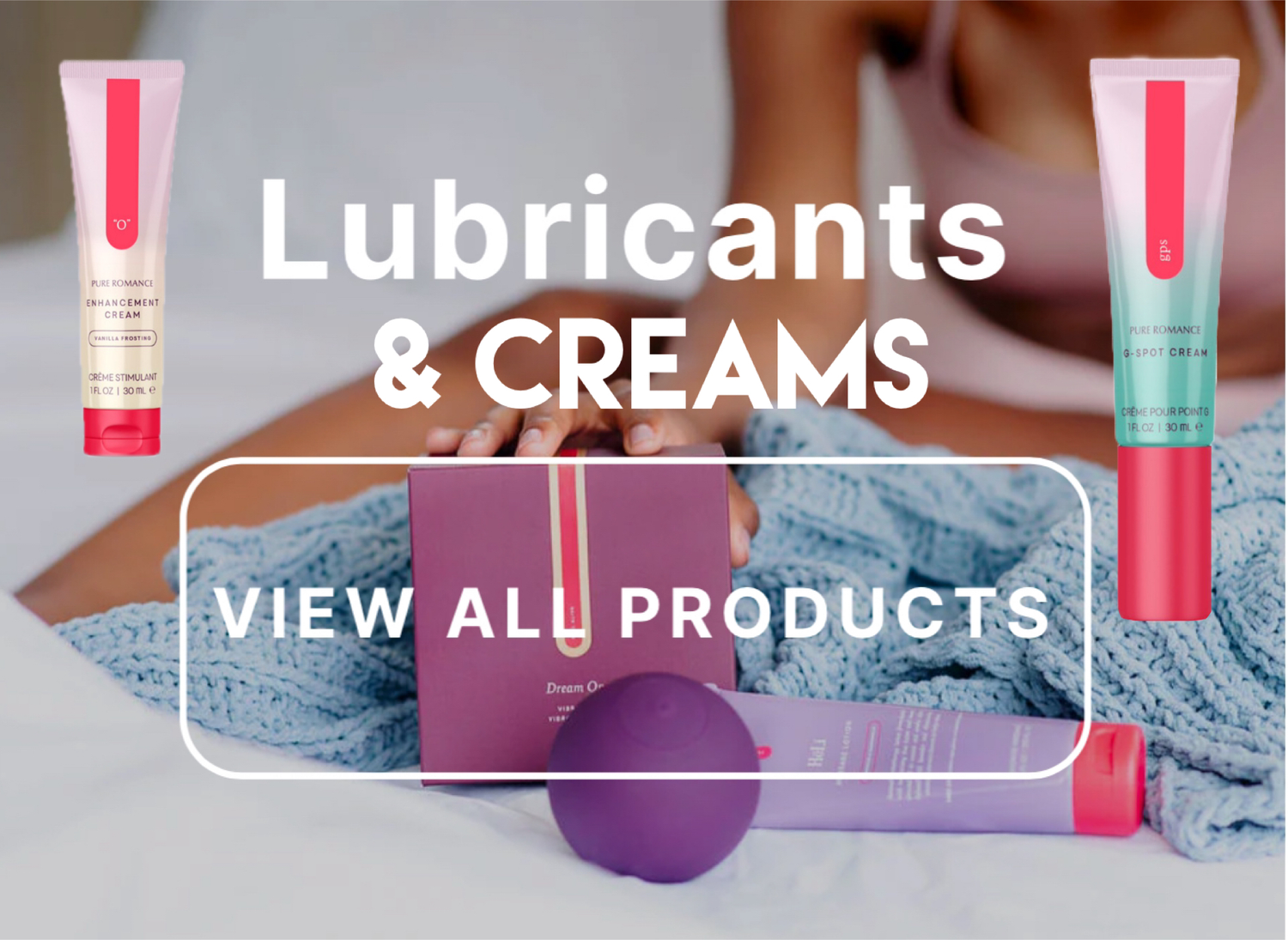 Lubricants & Creams